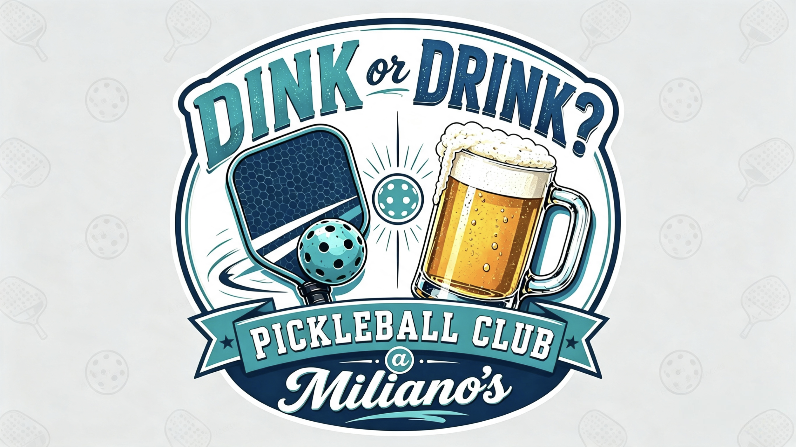 DinkorDrink? Pickleball Club @ Miliano's